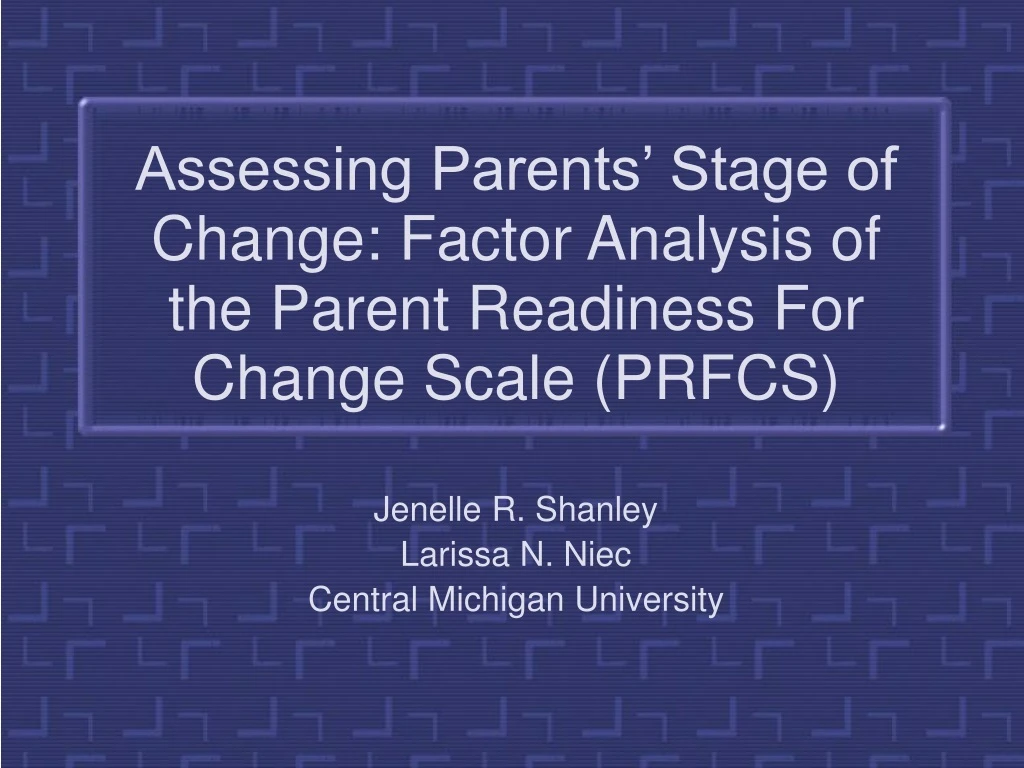 assessing parents stage of change factor analysis of the parent readiness for change scale prfcs
