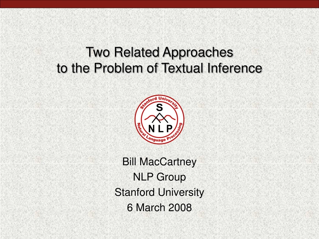 two related approaches to the problem of textual inference