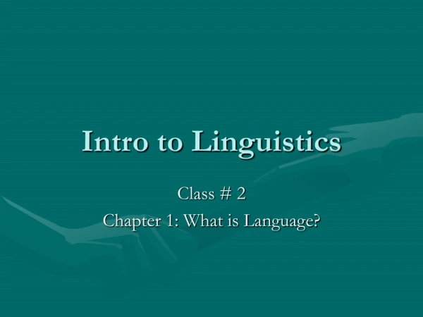 Intro to Linguistics