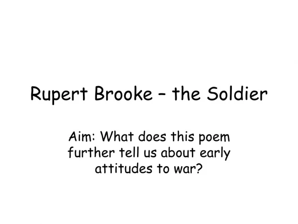 Rupert Brooke – the Soldier