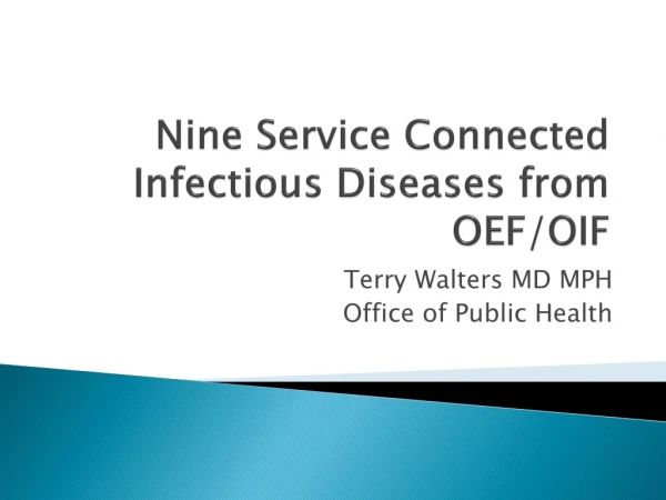 Nine Service Connected Infectious Diseases from OEF/OIF