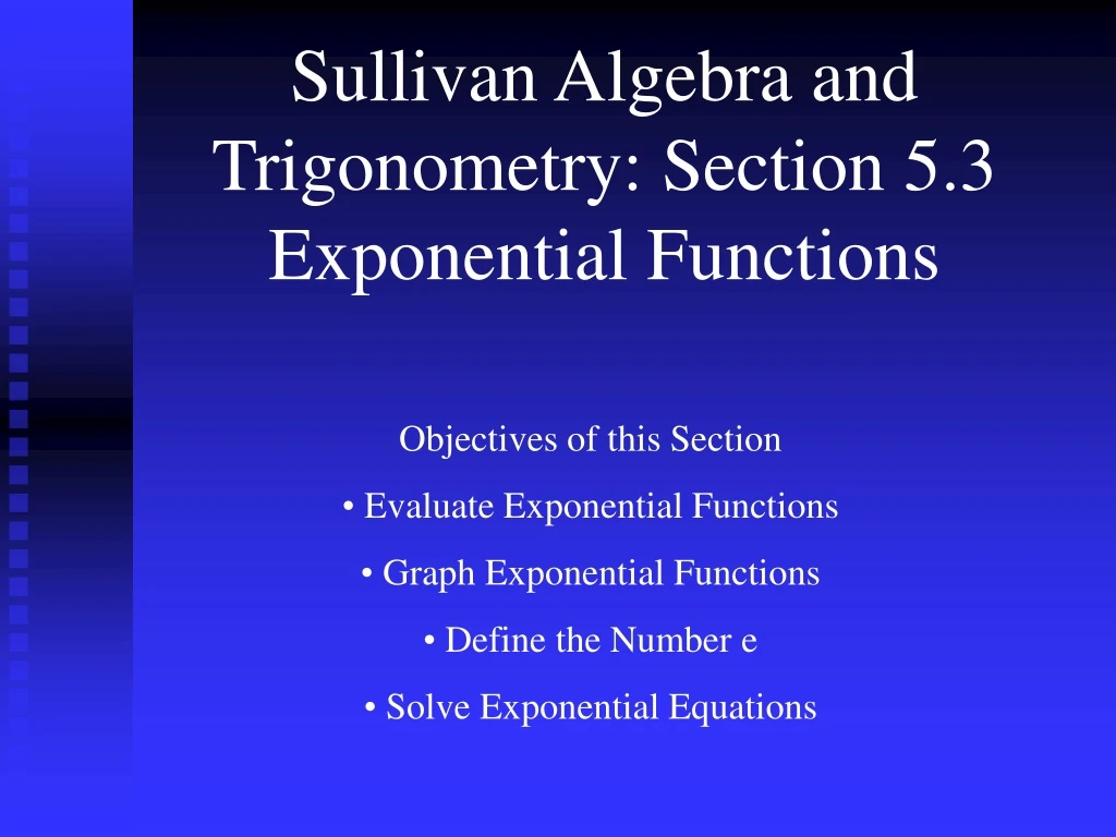 sullivan algebra and trigonometry section 5 3 exponential functions