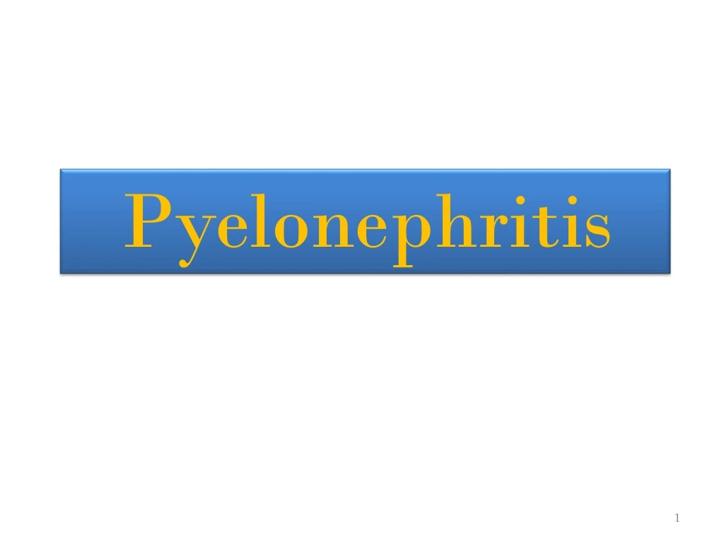 pyelonephritis