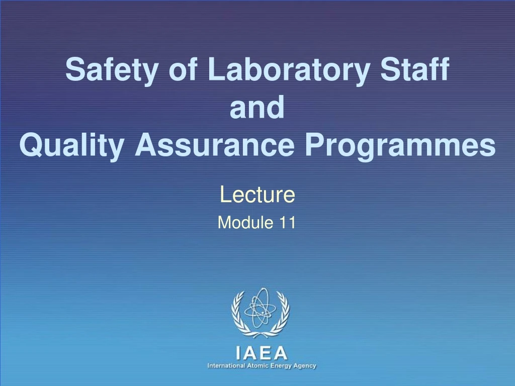 safety of laboratory staff and quality assurance programmes