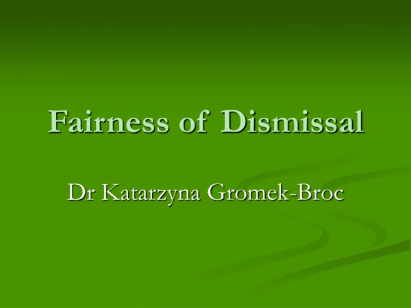 Fairness of Dismissal