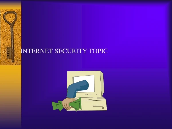 INTERNET SECURITY TOPIC