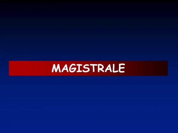 MAGISTRALE