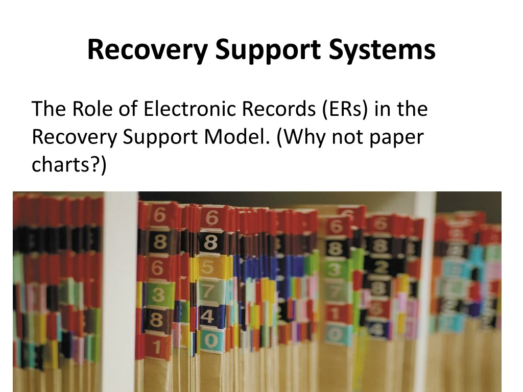 recovery support systems