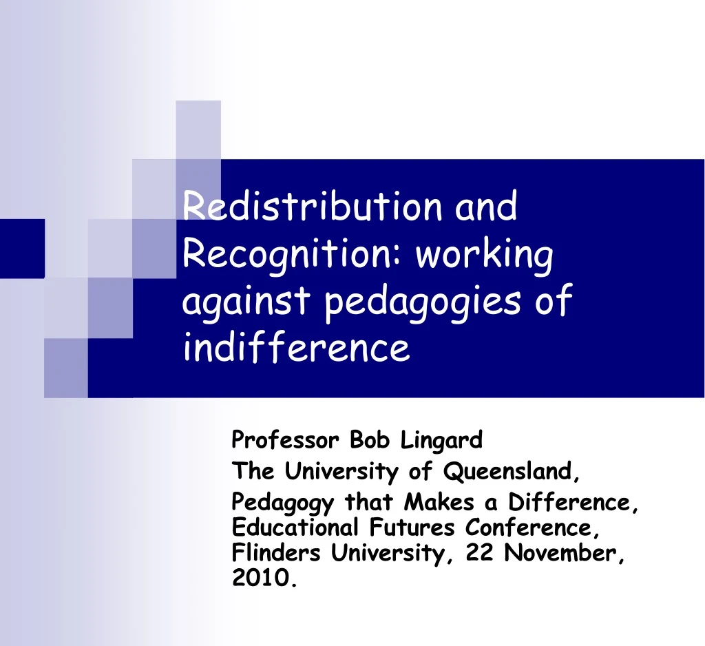 redistribution and recognition working against pedagogies of indifference