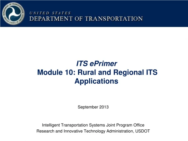 ITS ePrimer Module 10: Rural and Regional ITS Applications