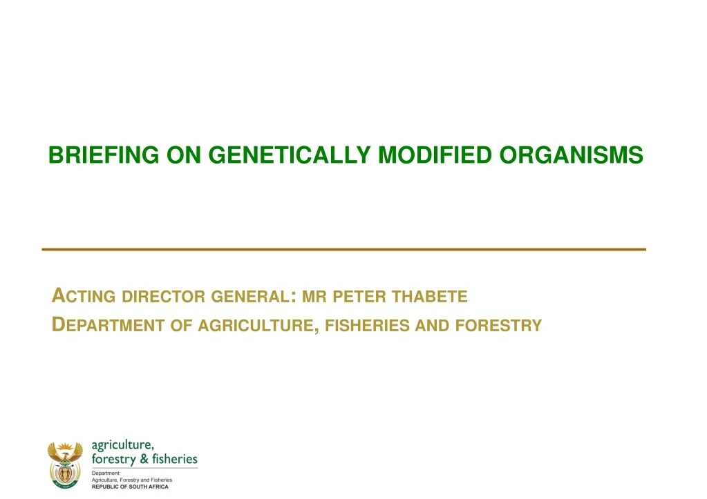 briefing on genetically modified organisms