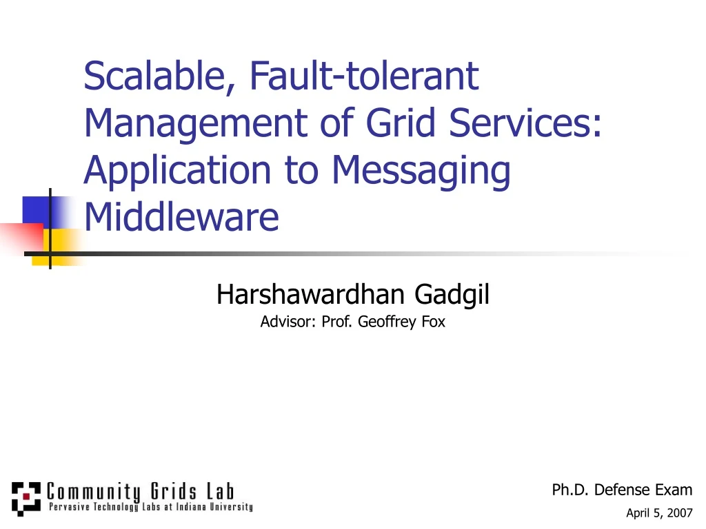 scalable fault tolerant management of grid services application to messaging middleware