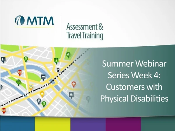 Summer Webinar Series Week 4:  Customers with Physical Disabilities