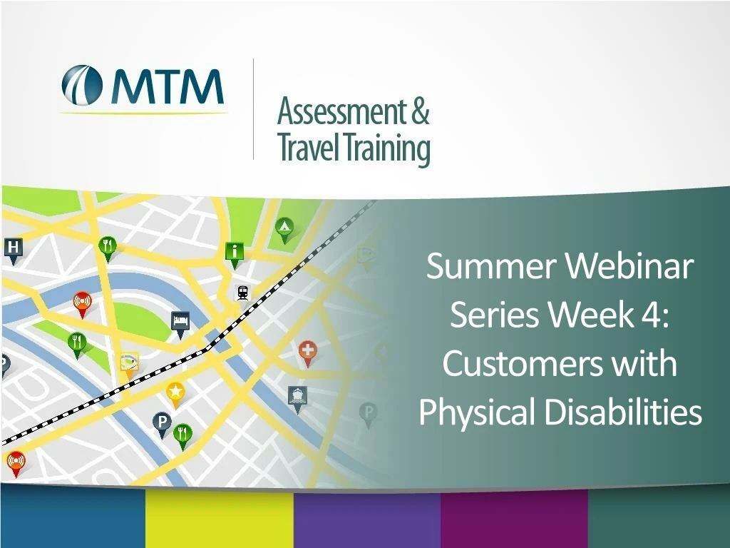 summer webinar series week 4 customers with physical disabilities