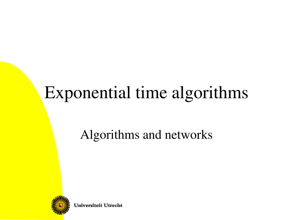 exponential time algorithms