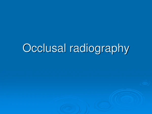 Occlusal radiography