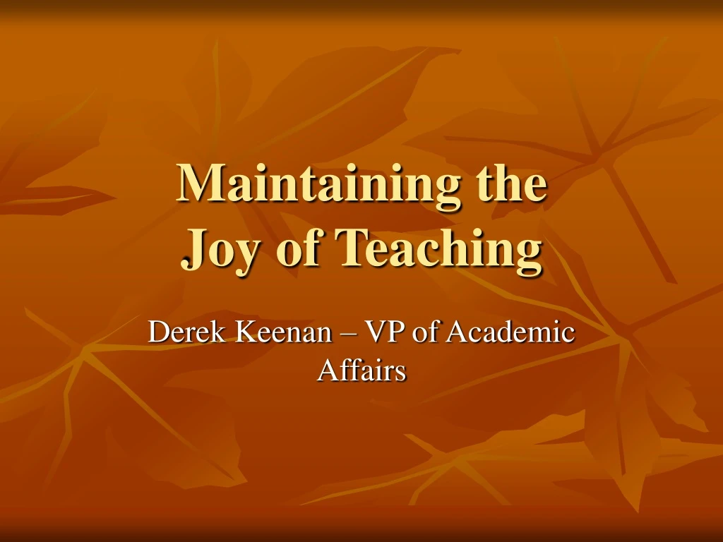 maintaining the joy of teaching