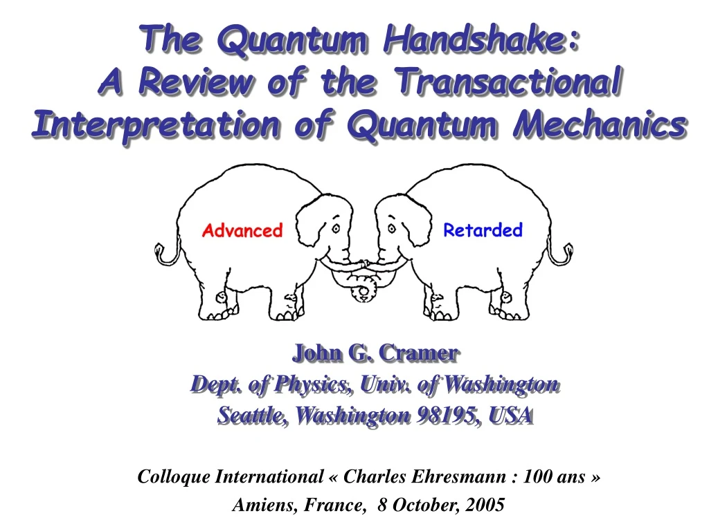 the quantum handshake a review of the transactional interpretation of quantum mechanics
