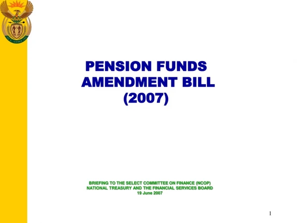 PENSION FUNDS  AMENDMENT BILL  (2007)