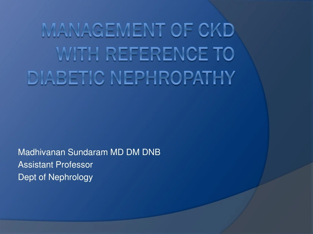 madhivanan sundaram md dm dnb assistant professor dept of nephrology