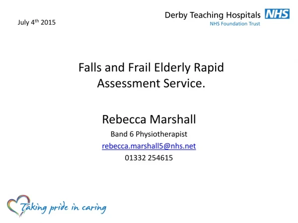 Falls and Frail Elderly Rapid Assessment Service.
