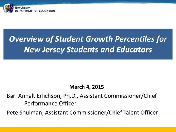 Overview of Student Growth Percentiles for New Jersey Students and Educators