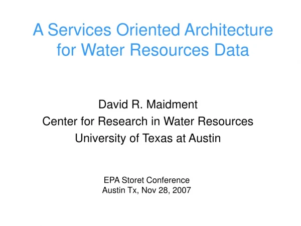 A Services Oriented Architecture for Water Resources Data