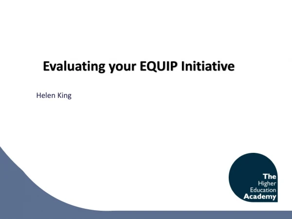Evaluating your EQUIP Initiative