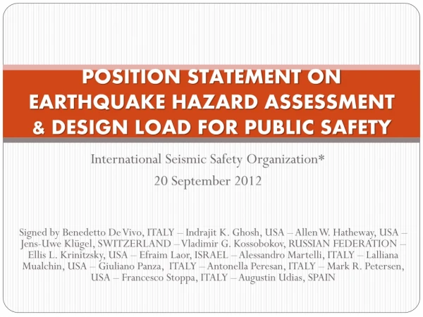POSITION STATEMENT ON EARTHQUAKE HAZARD ASSESSMENT &amp; DESIGN LOAD FOR PUBLIC SAFETY