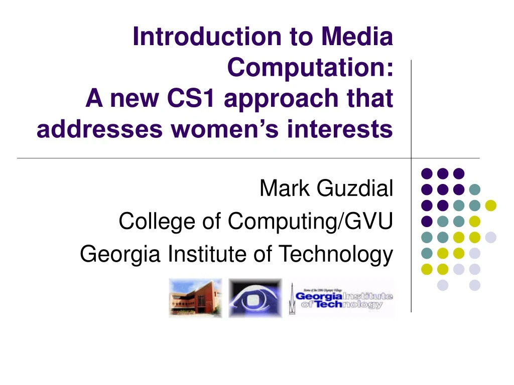 introduction to media computation a new cs1 approach that addresses women s interests