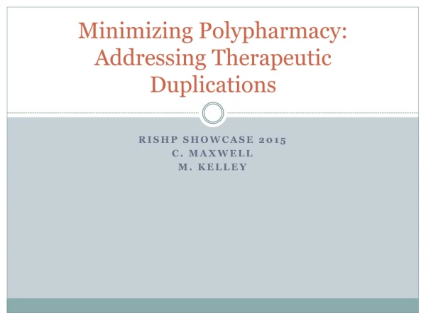 Minimizing  Polypharmacy : Addressing Therapeutic Duplications
