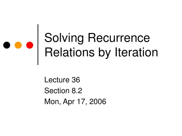 Solving Recurrence Relations by Iteration