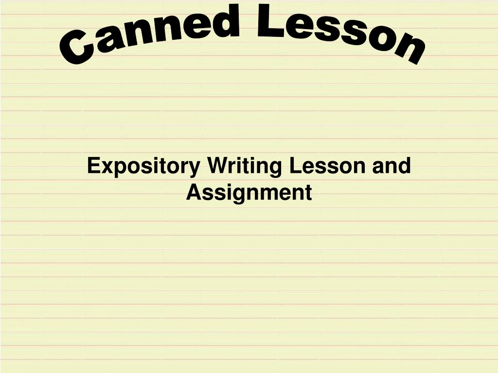 expository writing lesson and assignment