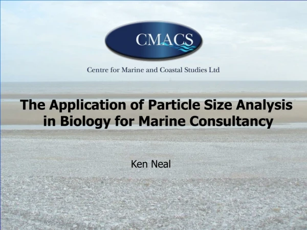 The Application of Particle Size Analysis  in Biology for Marine Consultancy