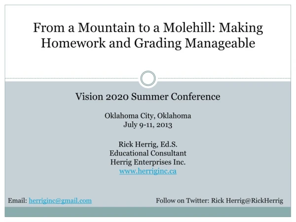 From a Mountain to a Molehill: Making Homework and Grading Manageable