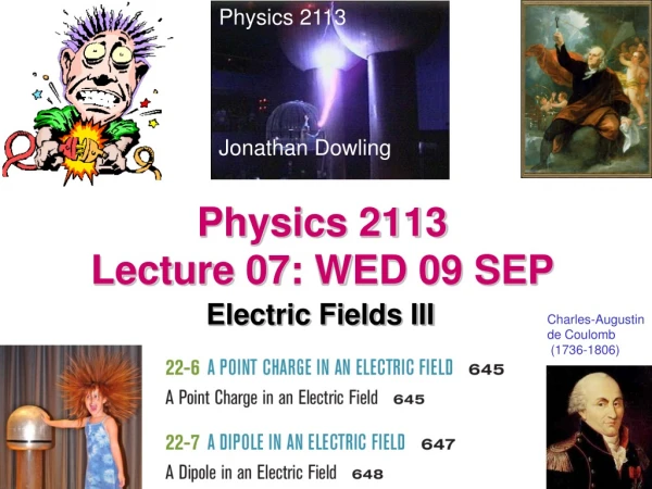 Physics 2113  Lecture 07 : WED 09 SEP
