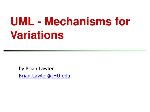 UML - Mechanisms for Variations