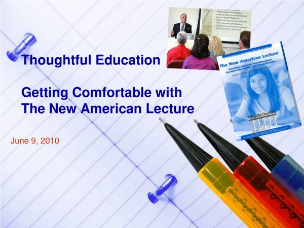 Thoughtful Education Getting Comfortable with The New American Lecture
