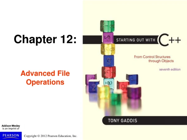 Chapter 12: Advanced File Operations