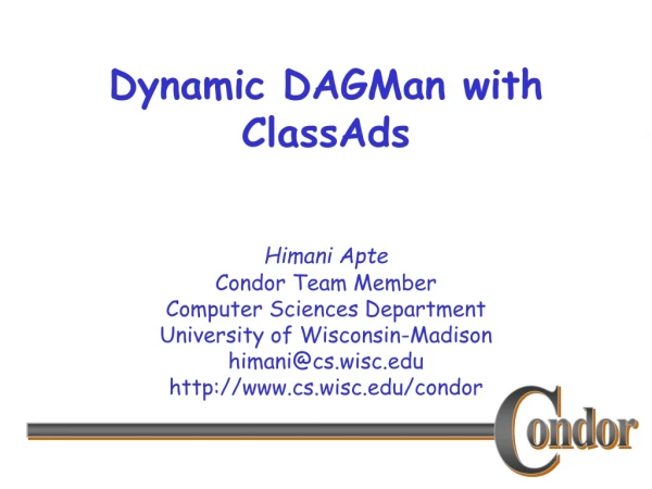 Dynamic DAGMan with ClassAds