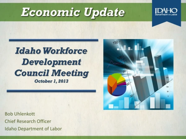 Idaho Workforce Development Council Meeting October 1, 2013