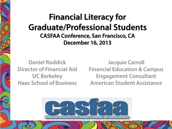 Daniel Roddick Director of Financial Aid UC  Berkeley Haas School of  Business