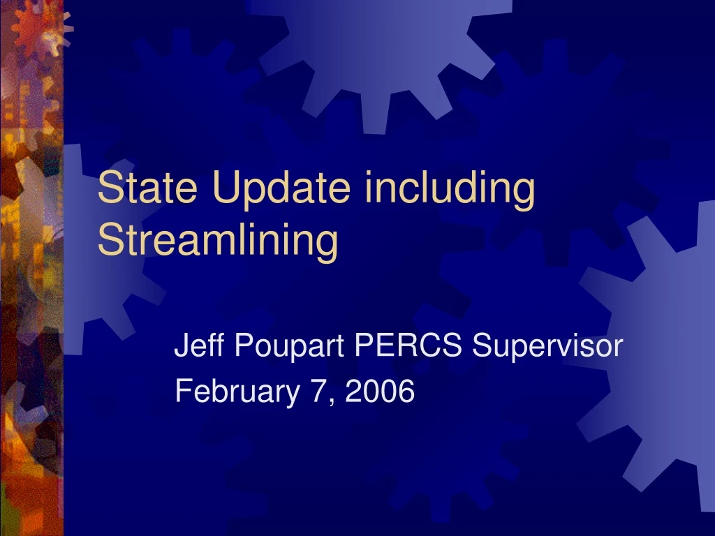 state update including streamlining