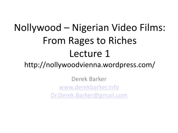 Nollywood – Nigerian Video Films: From Rages to Riches Lecture  1