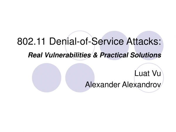 802.11 Denial-of-Service Attacks: Real Vulnerabilities &amp; Practical Solutions