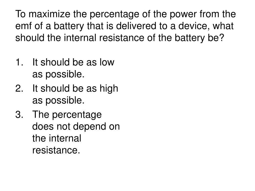to maximize the percentage of the power from