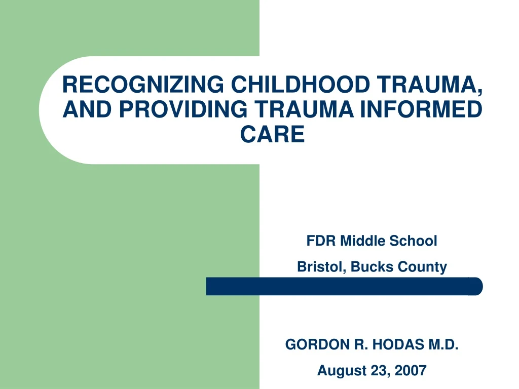 recognizing childhood trauma and providing trauma informed care