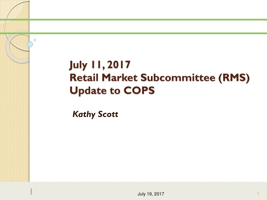 july 11 2017 retail market subcommittee rms update to cops