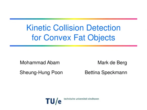 Kinetic Collision Detection for Convex Fat Objects