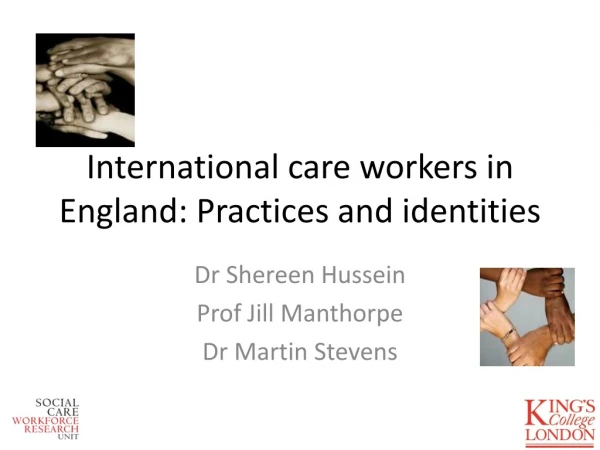 International care workers in England: Practices and identities